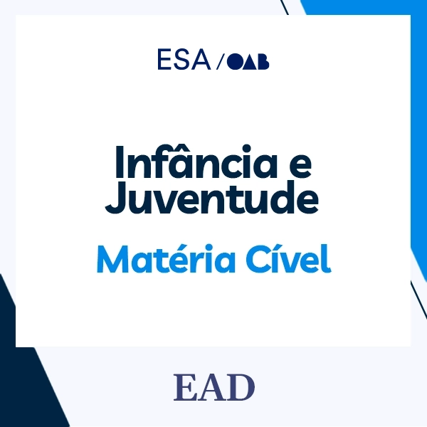 Curso de Formação da Advocacia Dativa - Infância e Juventude – Matéria Cível